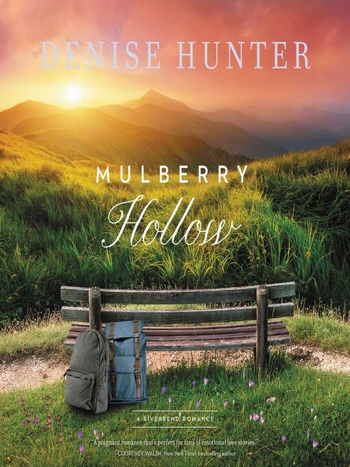 Title details for Mulberry Hollow by Denise Hunter - Available